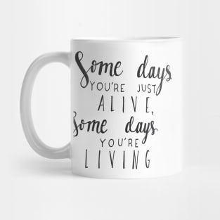 Some Days Mug